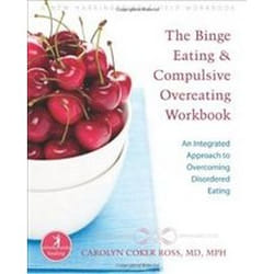 ISBN Binge Eating and Compulsive Overeating Workbook: An Integrated Approach to Overcoming Disordered Eat livre Santé, esprit et corps Anglais