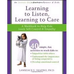 ISBN Learning to Listen, Learning to Care : A Workbook to Help Kids Learn Self-Control and Empathy, Santé, esprit et corps, A ...