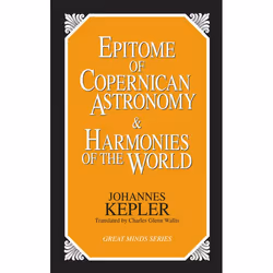 ISBN Epitome of Copernican Astronomy and Harmonies of the World, Livre broché, 254 pages