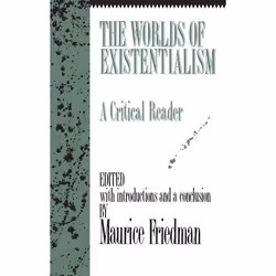 ISBN The Worlds of Existentialism, Livre broché, 590 pages