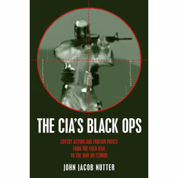 ISBN The Cia’s Black Ops, Couverture rigide, 361 pages