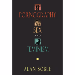 ISBN Pornography, Sex, and Feminism, Couverture rigide, 210 pages