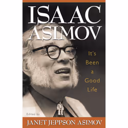 ISBN It’s Been a Good Life, biographie, Anglais, Couverture rigide, 309 pages