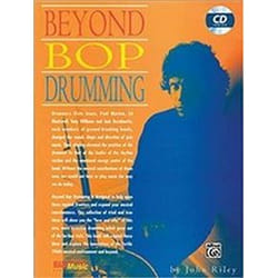 Beyond Bop Drumming by John Riley & Edited by Dan Thress