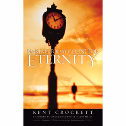 ISBN Making Today Count for Eternity, Livre broché, 208 pages