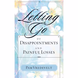 ISBN Letting Go of Disappointments and Painful Losses, Livre broché, 128 pages