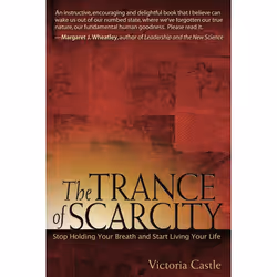 ISBN The Trance of Scarcity, Livre broché, 216 pages