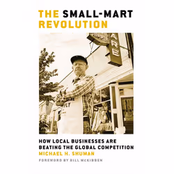 ISBN The Small-Mart Revolution, Livre broché, 312 pages