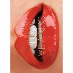 ISBN Blow Me a Kiss, Couverture rigide, 120 pages