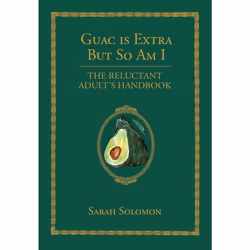 ISBN Guac Is Extra But So Am I, Littérature, Anglais, Couverture rigide, 224 pages