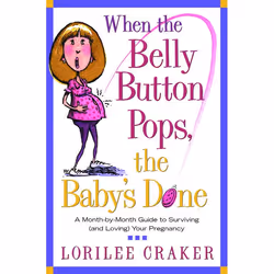 ISBN When the Belly Button Pops, the Baby’s Done, Livre broché, 224 pages