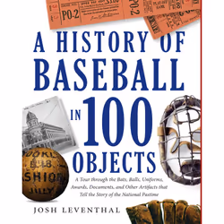ISBN History of Baseball in 100 Objects, Sport &amp; loisirs, Anglais, Couverture rigide, 496 pages