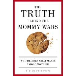 ISBN The Truth Behind the Mommy Wars livre Science & nature Anglais Livre broché 256 pages