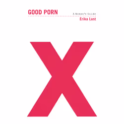 ISBN Good Porn, Santé, esprit et corps, Anglais, Livre broché, 240 pages
