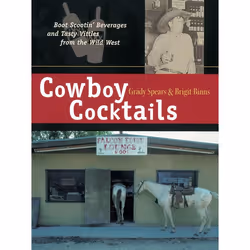 ISBN Cowboy Cocktails, nourriture & boisson, Anglais, Livre broché, 144 pages