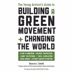 ISBN The Young Activist’s Guide to Building a Green Movement and Changing the World, Livre broché, 228 pages
