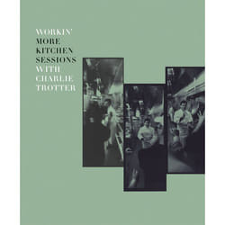 ISBN Workin’ More Kitchen Sessions with Charlie Trotter livre nourriture & boisson Anglais Couverture rigide