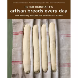 ISBN Peter Reinhart’s Artisan Breads Every Day, nourriture &amp; boisson, Anglais, Couverture rigide, 224 pages
