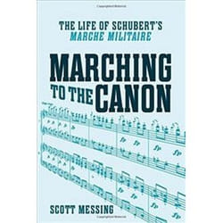 ISBN Marching to the Canon : The Life of Schubert's Marche militaire livre Musique Anglais Couverture rigide