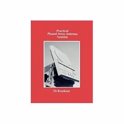 ISBN Practical Phased Array Antenna Systems, Education, Anglais, 320 pages