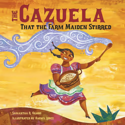 ISBN The Cazuela That the Farm Maiden Stirred, Anglais, Livre broché, 32 pages
