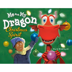 ISBN Me and My Dragon: Christmas Spirit, Anglais, Couverture rigide, 40 pages