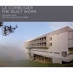ISBN Le Corbusier: The Built Work, Anglais, Couverture rigide, 348 pages