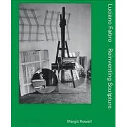 ISBN Luciano Fabro : Reinventing Sculpture livre Art & design Anglais Couverture rigide
