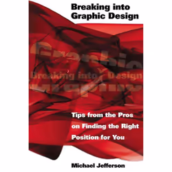 ISBN Breaking into Graphic Design, Art & design, Anglais, Livre broché, 208 pages