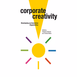 ISBN Corporate Creativity, Business &amp; finance, Anglais, Livre broché, 256 pages