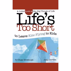 ISBN Life's too Short to Leave Kite Flying to Kids, Anglais, Livre de poche, 112 pages