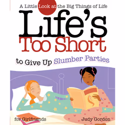 ISBN Life's too Short to Give up Slumber Parties, Anglais, Livre de poche, 112 pages