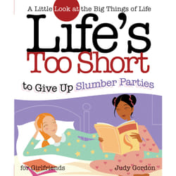 ISBN Life's too Short to Give up Slumber Parties Livre de poche