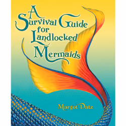 ISBN A Survival Guide for Landlocked Mermaids, Anglais, Couverture rigide, 72 pages