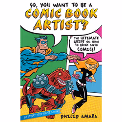 ISBN So, You Want to Be a Comic Book Artist?, Anglais, Livre de poche, 176 pages