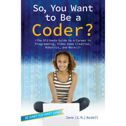 ISBN So, You Want to Be a Coder? Livre de poche