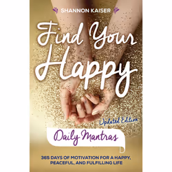 ISBN Find Your Happy Daily Mantras, Santé, esprit et corps, Anglais, Livre broché, 400 pages