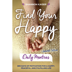 ISBN Find Your Happy Daily Mantras livre Santé, esprit et corps Anglais