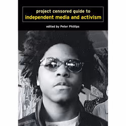 ISBN Project Censored Guide to Independent Media and Activism, Livre broché, 208 pages