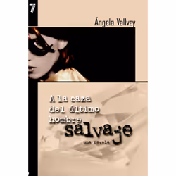 ISBN A la Caza del Ultimo Hombre Salvaje, Anglais, Livre broché, 224 pages