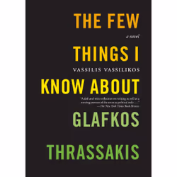 ISBN The Few Things I Know About Glafkos Thrassakis, Anglais, Couverture rigide, 372 pages