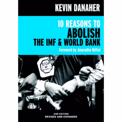 ISBN 10 Reasons to Abolish the IMF & World Bank, Livre broché, 136 pages