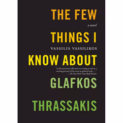 ISBN The Few Things I Know About Glafkos Thrassakis, classiques, Anglais, Livre broché, 372 pages
