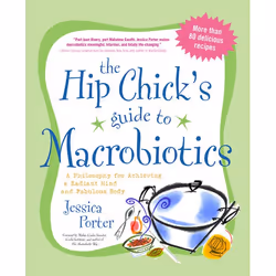ISBN The Hip Chick’s Guide to Macrobiotics, nourriture & boisson, Anglais, Livre broché, 304 pages