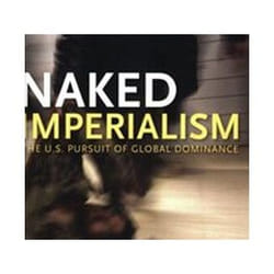 ISBN Naked Imperialism : The U.S. Pursuit of Global Dominance livre histoire Anglais