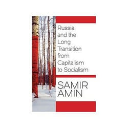 ISBN Russia and the Long Transition from Capitalism to Socialism livre politique Anglais