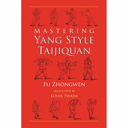 ISBN Mastering Yang Style Taijiquan, Livre broché, 264 pages