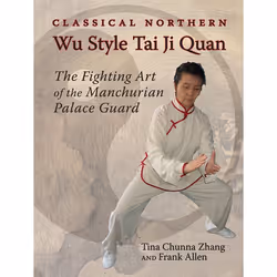 ISBN Classical Northern Wu Style Tai Ji Quan, Livre broché, 224 pages