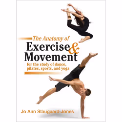 ISBN The Anatomy of Exercise and Movement for the Study of Dance, Pilates, Sports, and Yoga, Livre broché, 192 pages