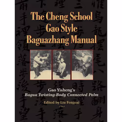 ISBN The Cheng School Gao Style Baguazhang Manual, Livre broché, 448 pages